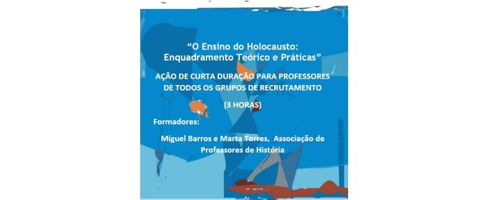 Ação De Curta Duração - “O Ensino Do Holocausto: Enquadramento Teórico ...